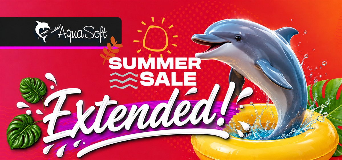 AquaSoft Summer Sale — extended!