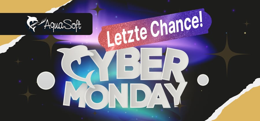 [AquaSoft Cyber Monday] Letzte Chance, heute noch zu sparen bei allen Programmen, z.B. Video Vision und Stages!